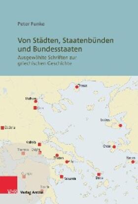 Funke / Fischer / Fotopoulos | Von Städten, Staatenbünden und Bundesstaaten | E-Book | sack.de