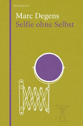 Degens |  Selfie ohne Selbst | eBook | Sack Fachmedien