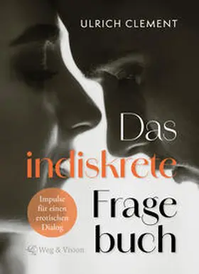 Clement |  Das indiskrete Fragebuch | eBook | Sack Fachmedien