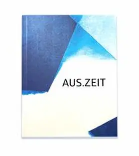 Drenkwitz / Weingärtner / Gruhn |  Aus.Zeit | Buch |  Sack Fachmedien