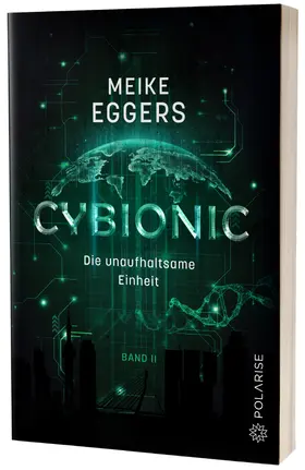 Eggers |  Cybionic –  Die unaufhaltsame Einheit | Buch |  Sack Fachmedien