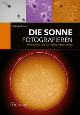 Dittler |  Die Sonne fotografieren | Buch |  Sack Fachmedien