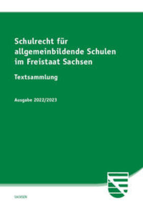  Schulrecht für allgemeinbildende Schulen im Freistaat Sachse | Buch |  Sack Fachmedien