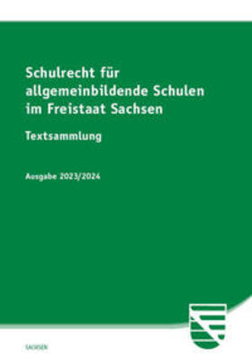  Schulrecht für allgemeinbildende Schulen im Freistaat Sachsen | Buch |  Sack Fachmedien