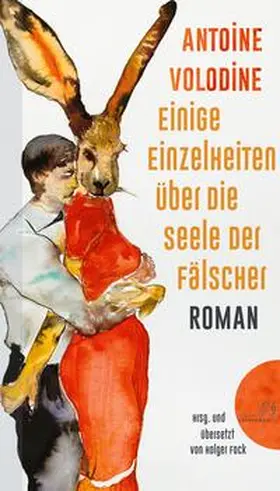 Volodine |  Einige Einzelheiten über die Seele der Fälscher | Buch |  Sack Fachmedien