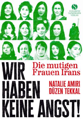 Amiri / Tekkal |  Die mutigen Frauen Irans | Buch |  Sack Fachmedien