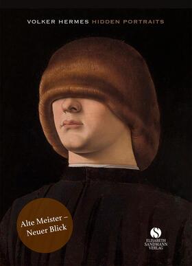 Hermes |  Hidden Portraits: Alte Meister - Neuer Blick | Buch |  Sack Fachmedien