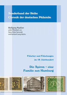 Maaßen |  Fälscher und Fälschungen im 19. Jahrhundert: Die Spiros – eine Familie aus Hamburg | Buch |  Sack Fachmedien