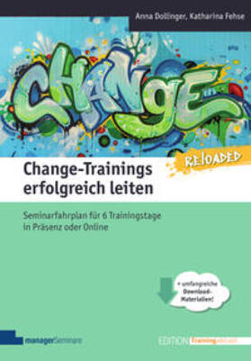 Dollinger / Fehse | Change-Trainings erfolgreich leiten - Reloaded | Buch | 978-3-949611-13-1 | sack.de