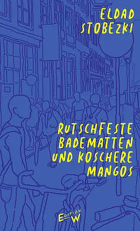 Stobezki |  Rutschfeste Badematten und koschere Mangos | Buch |  Sack Fachmedien