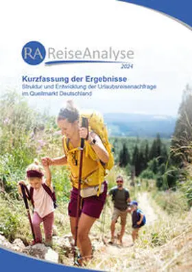 Forschungsgemeinschaft Urlaub und Reisen (FUR) e.V. / Yarar / Beer |  Reiseanalyse 2024: Kurzfassung der Ergebnisse | Buch |  Sack Fachmedien