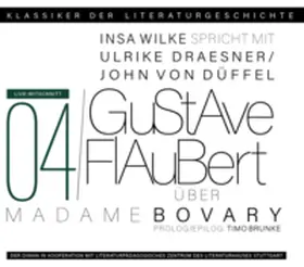 Flaubert |  Ein Gespräch über Gustave Flaubert – Madame Bovary | Sonstiges |  Sack Fachmedien