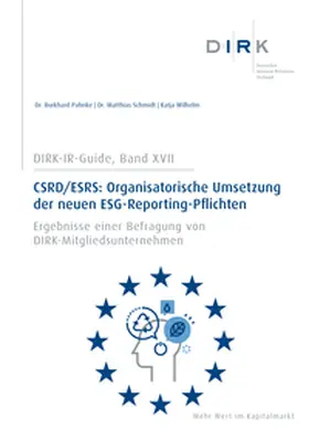 DIRK - Deutscher Investor Relations Verband e.V. / Pahnke / Schmidt |  DIRK-Guide: CSRD/ESRS: Organisatorische Umsetzung der neuen ESG-Reporting-Pflichten | Buch |  Sack Fachmedien