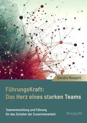 Messerli | Führungskraft: Das Herz eines starken Teams | Buch | 978-3-949869-78-5 | sack.de