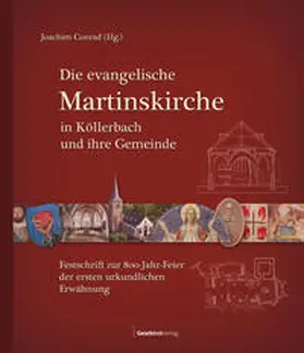 Conrad |  Die evangelische Martinskirche in Köllerbach und ihre Gemeinde | Buch |  Sack Fachmedien