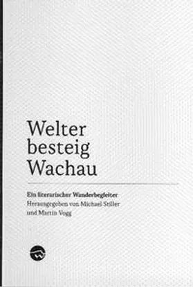 Stiller |  Welterbesteig Wachau | Buch |  Sack Fachmedien