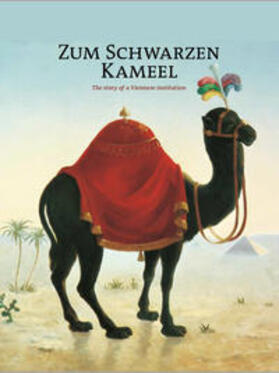 Seiler / Friese | Zum Schwarzen Kameel | Buch | 978-3-9502868-6-1 | sack.de