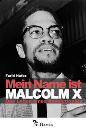 Hafez |  Mein Name ist Malcolm X | Buch |  Sack Fachmedien