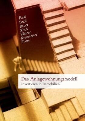 Seidl / Bauer / Koch |  Das Anlagewohnungsmodell | Buch |  Sack Fachmedien