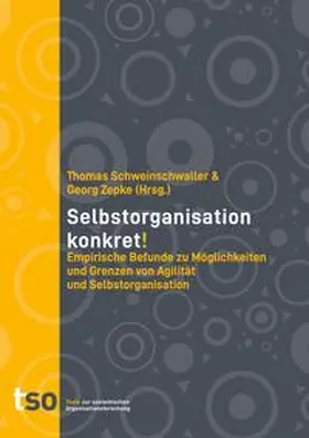 Schweinschwaller / Zepke / Weißensteiner |  Selbstorganisation Konkret! | Buch |  Sack Fachmedien