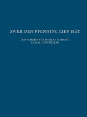 Aspetsberger / Boros / Hartner |  Swer den pfenninc liep hât | Buch |  Sack Fachmedien