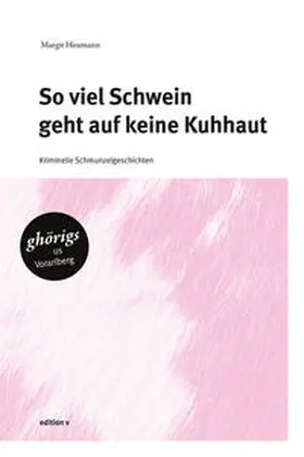 Heumann |  So viel Schwein geht auf keine Kuhhaut | Buch |  Sack Fachmedien