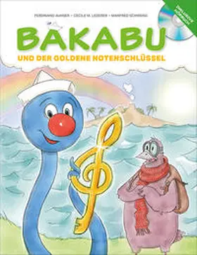 Auhser |  Bakabu und der Goldene Notenschlüssel (inkl. Hörbuch-CD, gelesen von Christian Tramitz) | Buch |  Sack Fachmedien