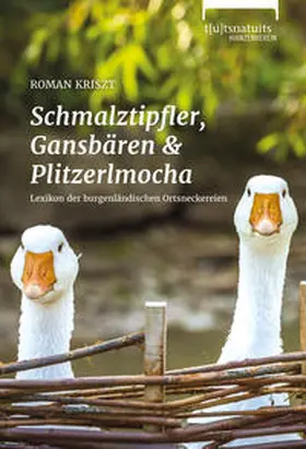 Kriszt |  Schmalztipfler, Gansbären und Plitzerlmocha | Buch |  Sack Fachmedien