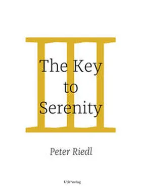 Riedl | The Key to Serenity | Buch | 978-3-9504915-0-0 | sack.de