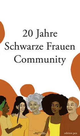 Schwarze Frauen Community |  20 Jahre Schwarze Frauen Community | Buch |  Sack Fachmedien