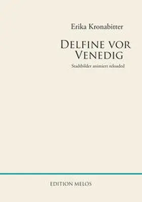 Kronabitter |  Delfine vor Venedig | Buch |  Sack Fachmedien