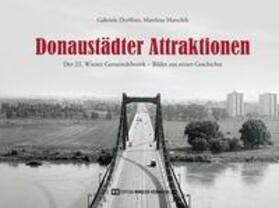 Dorffner / Marschik |  Dorffner, G: Donaustädter Attraktionen | Buch |  Sack Fachmedien