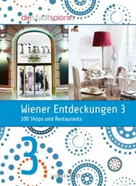 Die StadtSpionin |  Wiener Entdeckungen 3 | Buch |  Sack Fachmedien