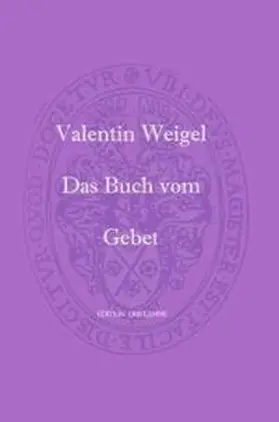 Weigel / Steiner |  Das Buch vom Gebet | Buch |  Sack Fachmedien