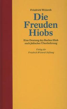 Weinreb / Schneider |  Die Freuden Hiobs | Buch |  Sack Fachmedien