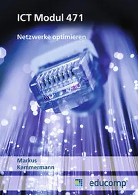 Kammermann | ICT Modul 471 | Buch | 978-3-9524557-1-5 | sack.de