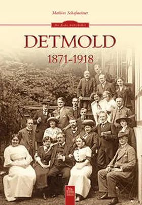 Schafmeister |  Detmold 1871-1918 | Buch |  Sack Fachmedien