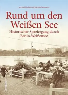 Haslau / Bennewitz | Rund um den Weißen See | Buch | 978-3-95400-763-9 | sack.de