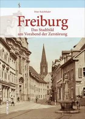 Kalchthaler | Freiburg | Buch | 978-3-95400-882-7 | sack.de