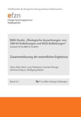 Dietze / Beck / Hofmann | BMU-Studie "Ökologische Auswirkungen von 380-kV-Erdleitungen und HGÜ-Erdleitungen". Zusammenfassung der wesentlichen Ergebnisse | Buch | 978-3-95404-023-0 | sack.de