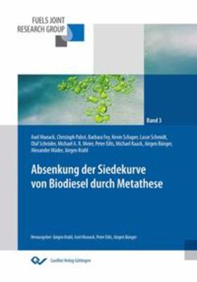 Munack / Bünger / Krahl |  Absenkung der Siedekurve von Biodiesel durch Metathese | Buch |  Sack Fachmedien