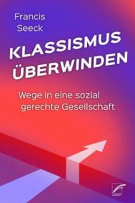 Seeck |  Klassismus überwinden | eBook | Sack Fachmedien