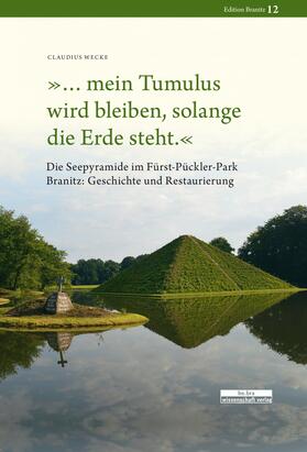 Wecke |  Wecke, C: Seepyramide im Fürst-Pückler-Park Branitz | Buch |  Sack Fachmedien