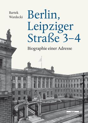 Wardecki |  Wardecki, B: Berlin, Leipziger Straße 3-4 | Buch |  Sack Fachmedien