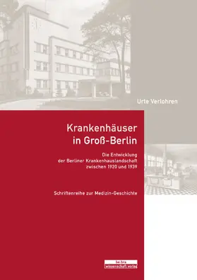 Verlohren |  Krankenhäuser in Groß-Berlin | Buch |  Sack Fachmedien