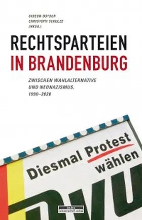 Botsch / Schulze |  Rechtsparteien in Brandenburg | Buch |  Sack Fachmedien