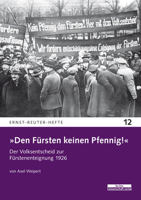 Weipert |  Weipert, A: »Den Fürsten keinen Pfennig!« | Buch |  Sack Fachmedien