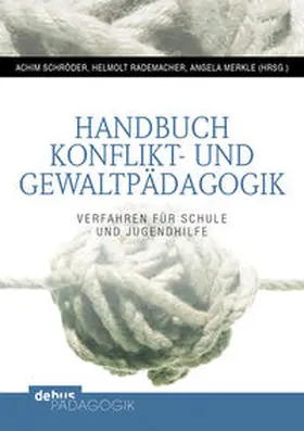 Schröder / Rademacher / Merkle |  Handbuch Konflikt- und Gewaltpädagogik | Buch |  Sack Fachmedien