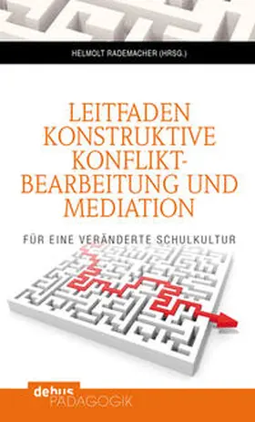 Rademacher |  Leitfaden konstruktive Konfliktbearbeitung und Mediation | Buch |  Sack Fachmedien