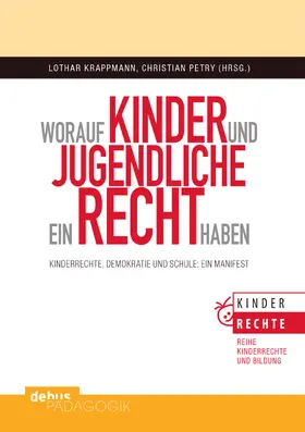 Krappmann / Petry |  Worauf Kinder und Jugendliche ein Recht haben | eBook | Sack Fachmedien